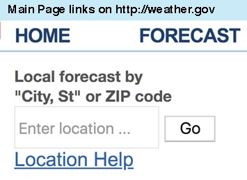 Enter a zip code on weather.gov to get to local weather information and forecasts.